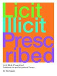 Licit, illicit, prescribed: substance use and occupational therapy