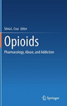 Opioids: pharmacology, abuse, and addiction