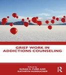 Grief work in addictions counseling 