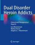 Dual disorder heroin addicts : clinical and therapeutical aspects