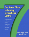 The seven steps to earning instructional control: A program guide for developing learning cooperation with ABA and verbal behavior