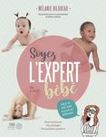 Soyez l’expert de votre bébé