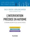 L'intervention précoce en autisme: le modèle de Denver pour jeunes enfants