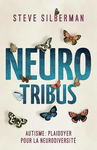 Neurotribus : autisme : plaidoyer pour la neurodiversité