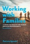 Working with families: a guide for health and human services professionals, 2ed 