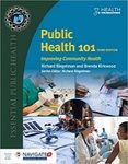 Public Health 101 : Improving Community Health, 3ed 