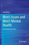 Men's issues and men's mental health : an introductory primer