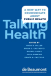 Talking health : a new way to communicate about public health