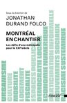Montréal en chantier : les défis d’une métropole pour le XXIe siècle