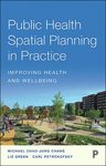 Public health spatial planning in practice : improving health and wellbeing