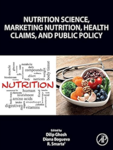 Nutrition science, marketing nutrition, health claims, and public policy