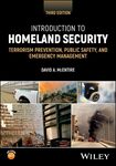 Introduction to homeland security : terrorism prevention, public safety and emergency management, 3rd edition