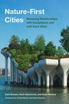 Nature-first cities : restoring relationships with ecosystems and with each other