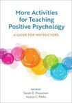 More activities for teaching positive psychology : a guide for instructors