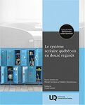 Le système scolaire québécois en douze regards