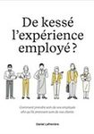 De kessé l'expérience employé ?