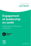 Engagement et leadership en santé : points de vue d'acteurs inspirants