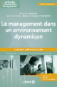 Le management dans un environnement dynamique : concepts, méthodes et outils pour une approche systémique