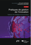 Pratiques de gestion de l'innovation: guide sur les stratégies et les processus