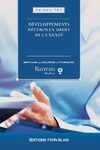 Développements récents en droit de la santé 