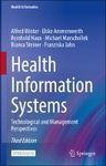 Health Information Systems : Technological and Management Perspectives