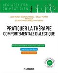 Pratiquer la thérapie comportementale dialectique