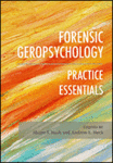 Forensic Geropsychology : Practice Essentials