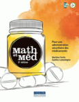 Math et méd : pour une administration sécuritaire des médicaments, 3e éd.