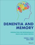 Dementia and memory : Introduction for professionals in health and human services