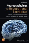 Neuropsychology for occupational therapists : cognition in occupational performance