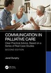 Communication in palliative care. clear practical advice, based on a series of real case studies