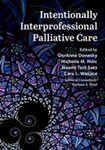 Intentionally interprofessional palliative care : Synergy in education and practice 