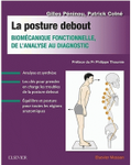 La posture debout : biomécanique fonctionnelle, de l'analyse au diagnostic