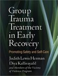 Group trauma treatment in early recovery : promoting safety and self-care