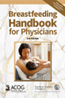 Breastfeeding handbook for physicians, 3rd edition