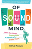 Of sound mind : how our brain constructs a meaningful sonic world