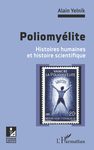 Poliomyélite : histoires humaines et histoire scientifique