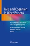 Falls and cognition in older persons : fundamentals, assessment and therapeutic options