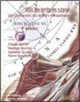 Atlas des territoires cutanés pour le diagnostic des douleurs neuropathiques, 3e édition