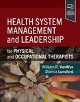 Health system management and leadership for physical and occupational therapists