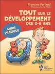 Tout sur le développement des 0-6 ans