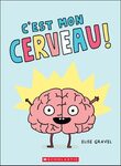 C'est mon cerveau!