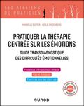 Pratiquer la thérapie centrée sur les émotions 