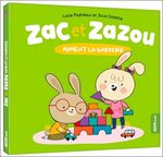 Zac et Zazou aiment la garderie