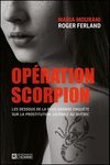 Opération scorpion : les dessous de la plus grande enquête sur la prostitution juvénile au Québec