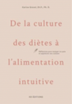 De la culture des diètes à l'alimentation intuitive : réflexions pour manger en paix et apprécier ses cuisses