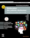 Rééducation des patients douloureux : éléments pour une pratique clinique raisonnée