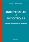 Antidépresseurs et anxiolytiques : principes, traitements et stratégies