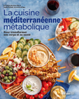 La cuisine méditerranéenne métabolique : pour transformer son corps et sa santé