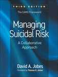 Managing suicidal risk : a collaborative approach